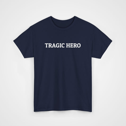 Tragic Hero Tee