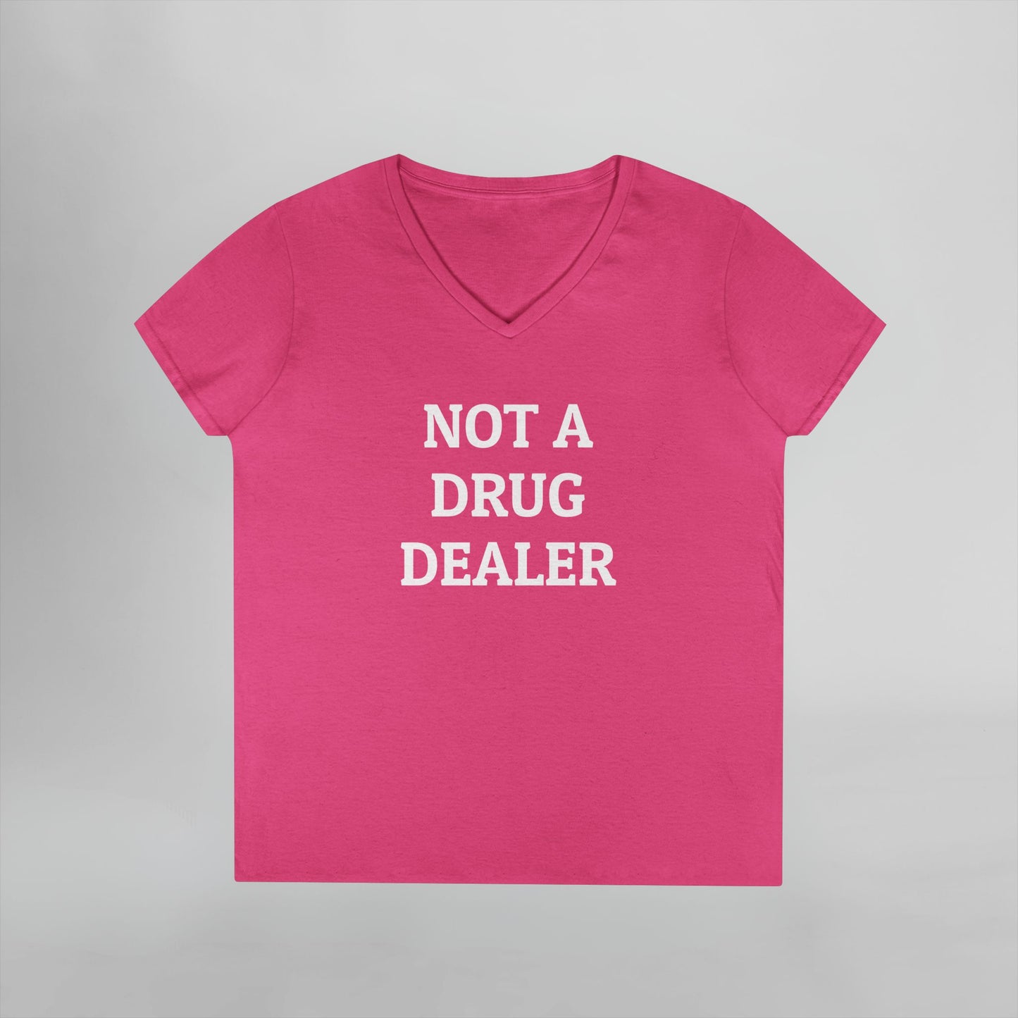 Not A Drug Dealer Women's V-Neck Tee