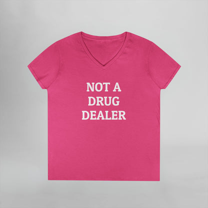 Not A Drug Dealer Women's V-Neck Tee
