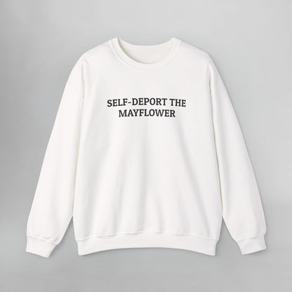 Self-Deport the Mayflower Sweatshirt