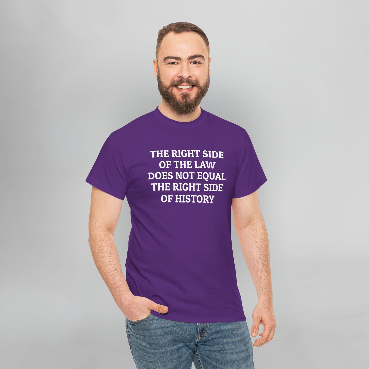 The Right Side of the Law Does Not Equal The Right Side of History Tee