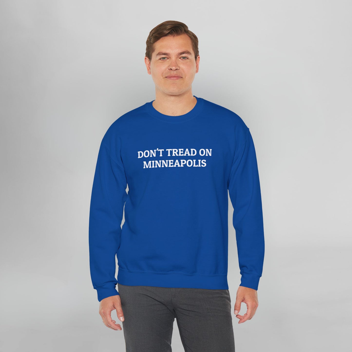 Don't Tread on Minneapolis Sweatshirt