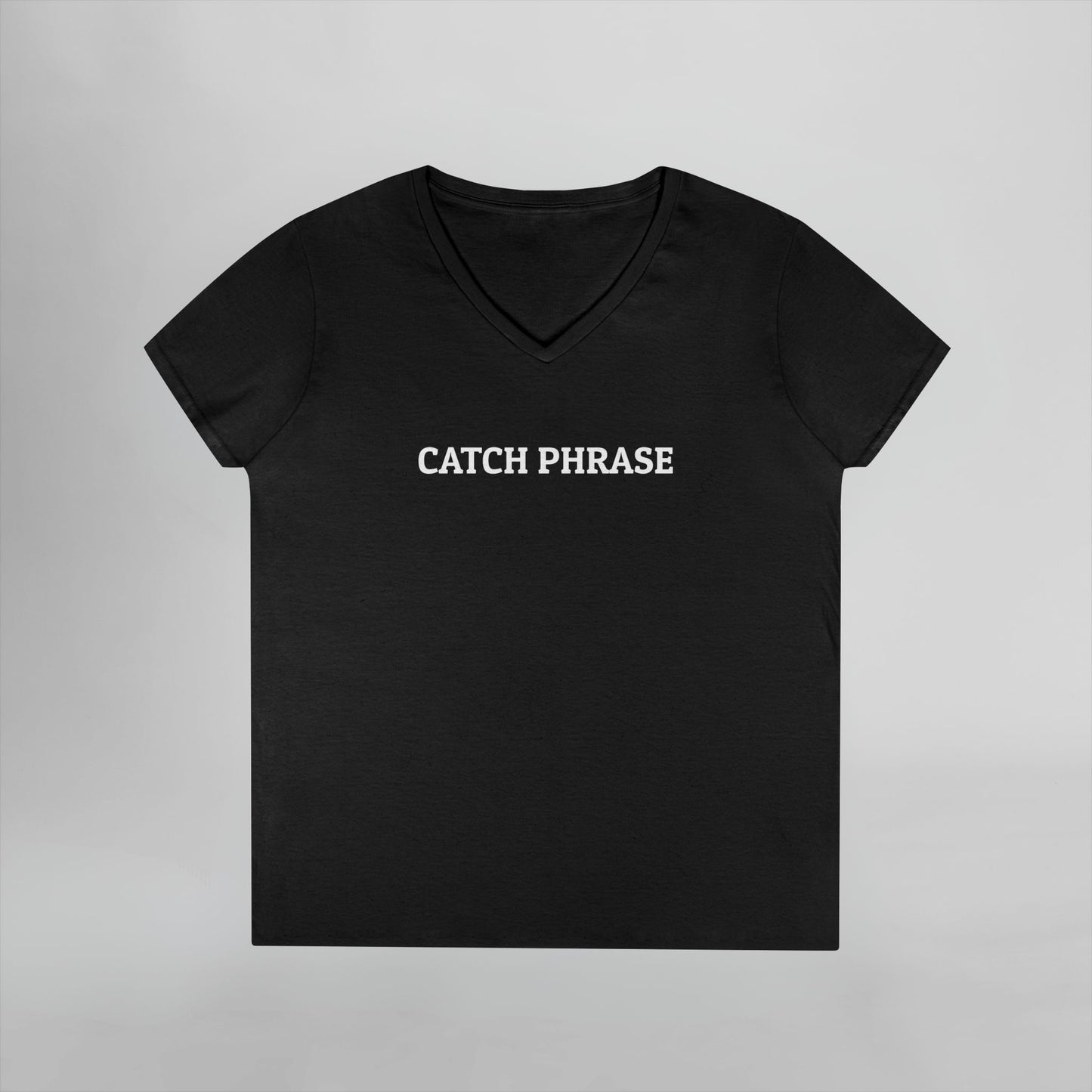 Catch Phrase Women's V-Neck Tee