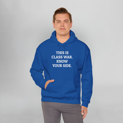 This Is Class War. Know Your Side. Hoodie