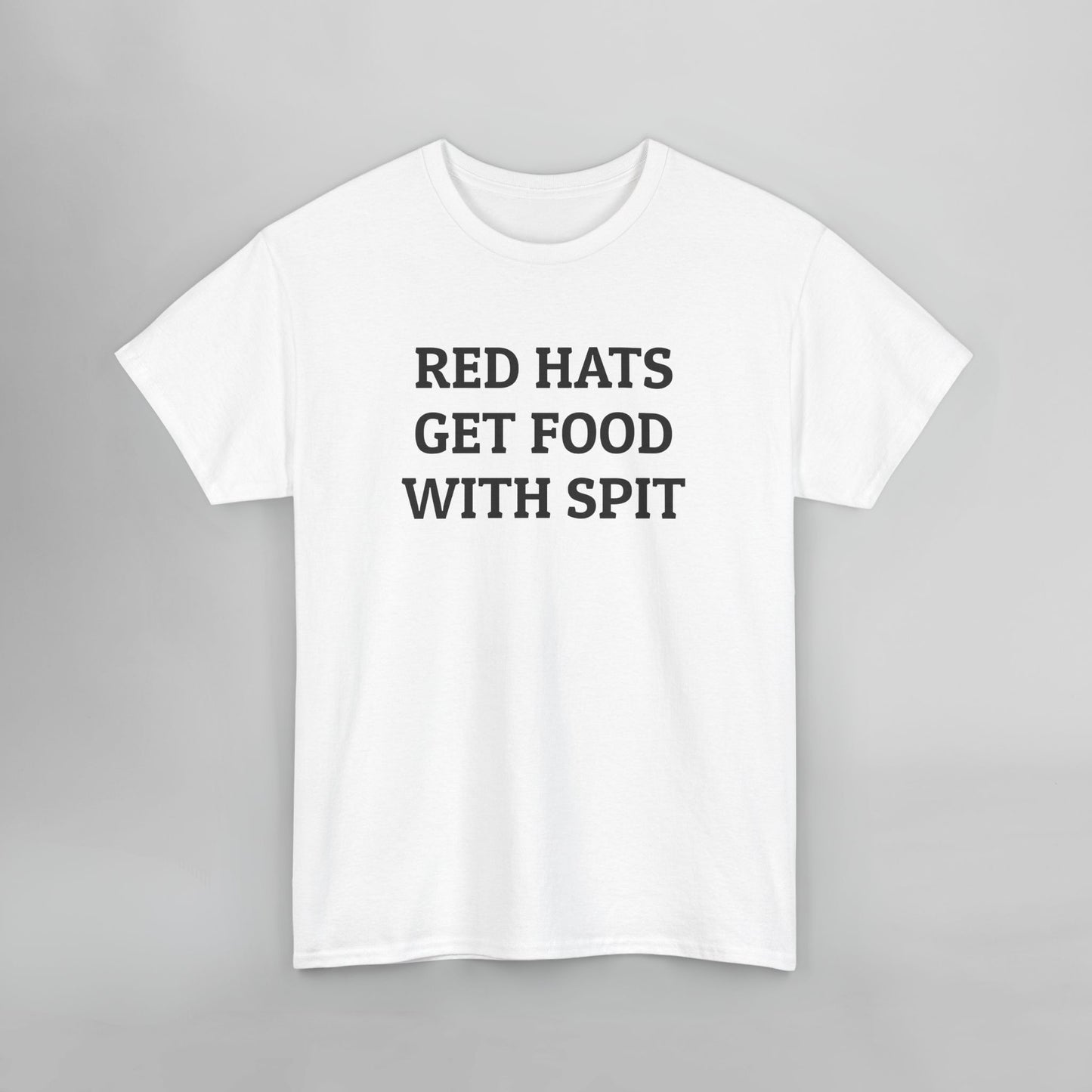 Red Hats Get Food With Spit Tee