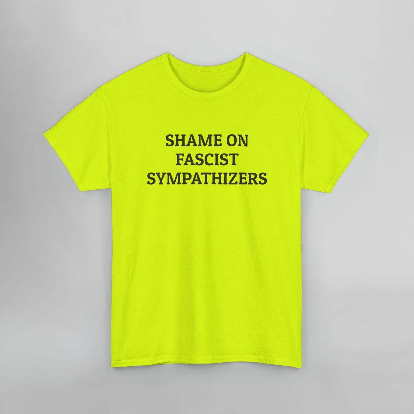 Shame on Fascist Sympathizers Tee