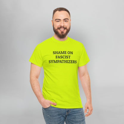 Shame on Fascist Sympathizers Tee