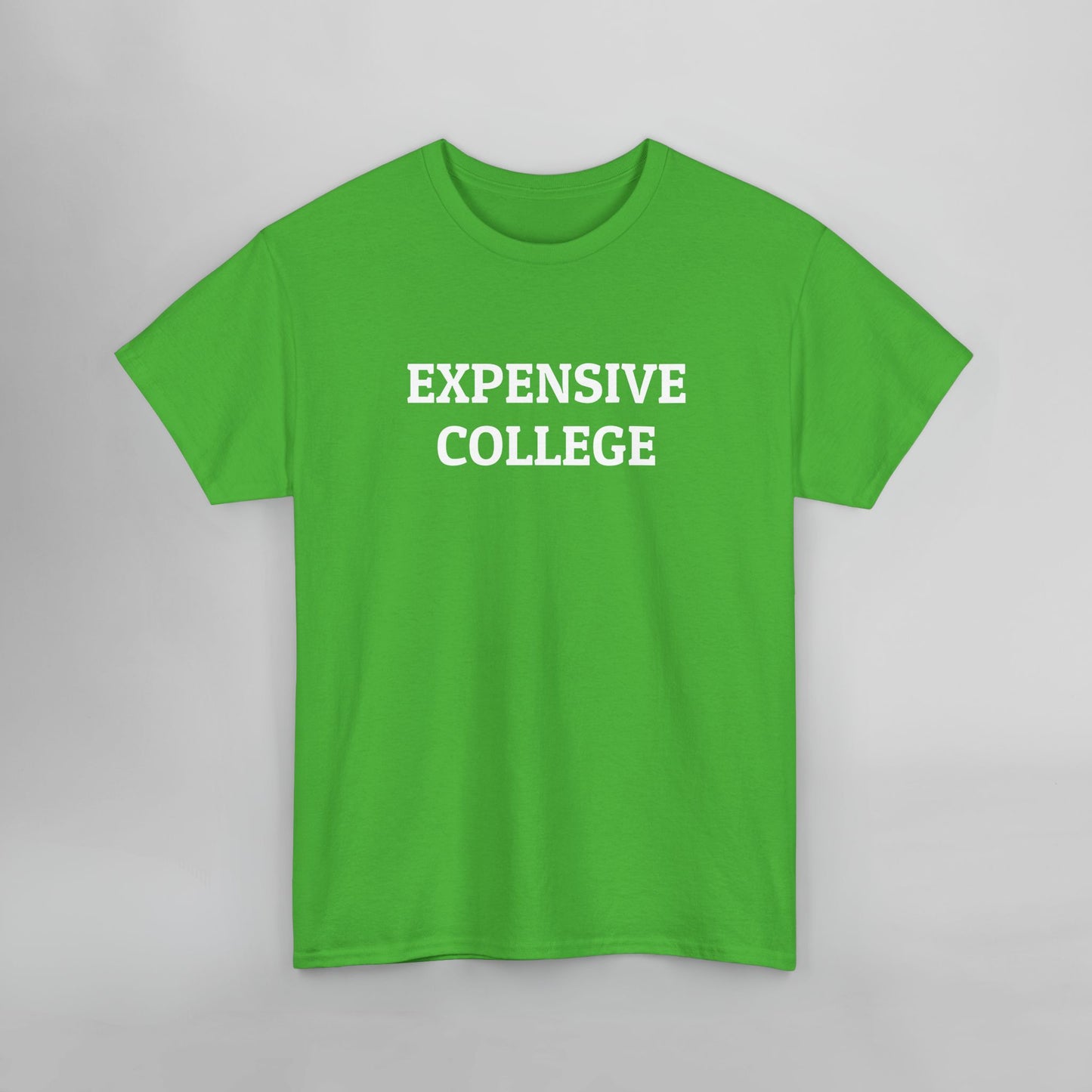 Expensive College Tee