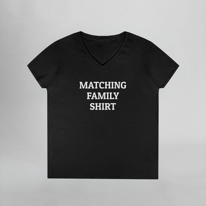 Matching Family Shirt Women's V-Neck Tee