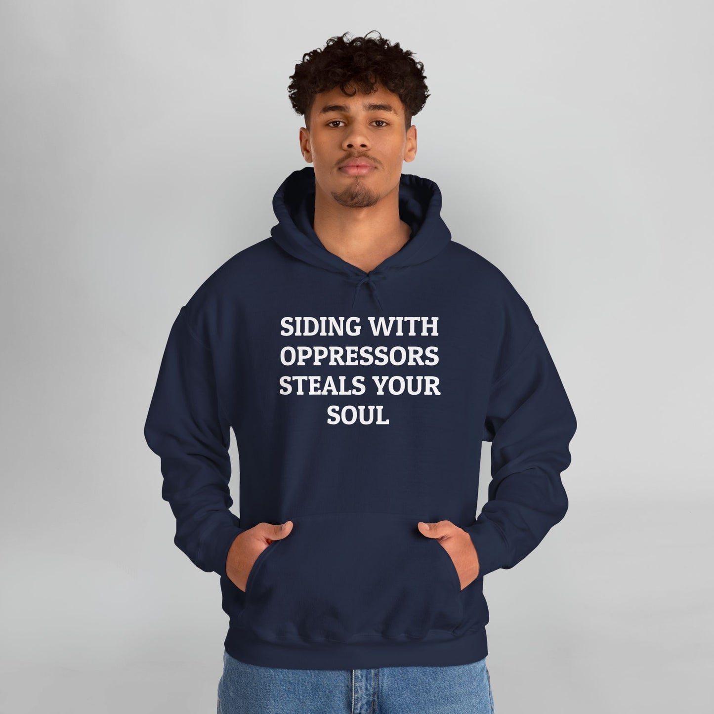 Siding With Oppressors Steals Your Soul Hoodie