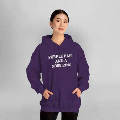 Purple Hair and a Nose Ring Hoodie