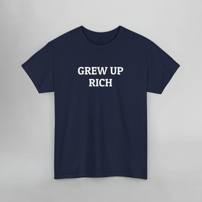 Grew Up Rich Tee