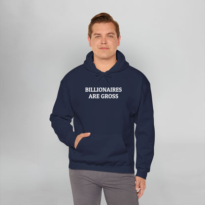 Billionaires Are Gross Hoodie