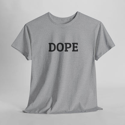 Dope Tee