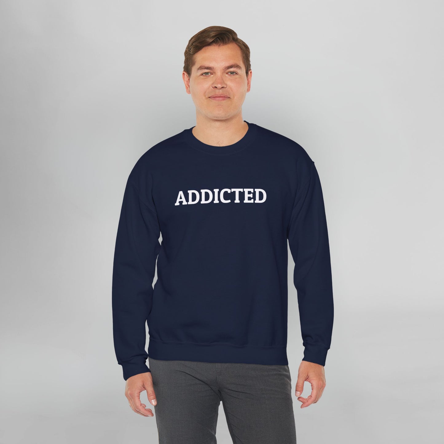 Addicted Sweatshirt