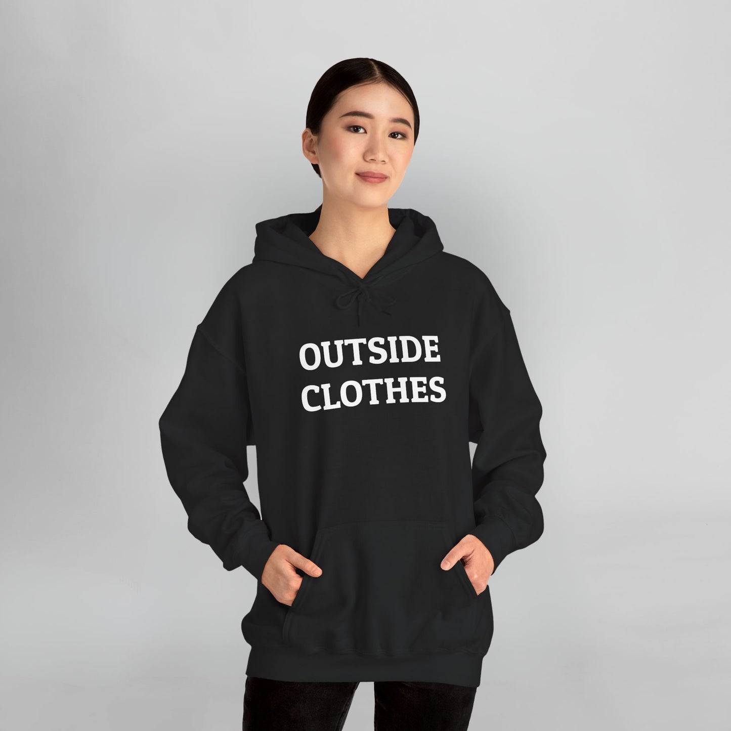 Outside Clothes Hoodie