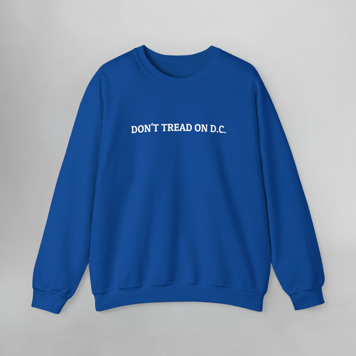 Don't Tread On D.C. Sweatshirt