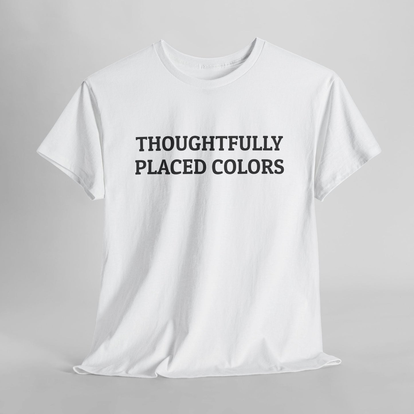 Thoughtfully Placed Colors Tee