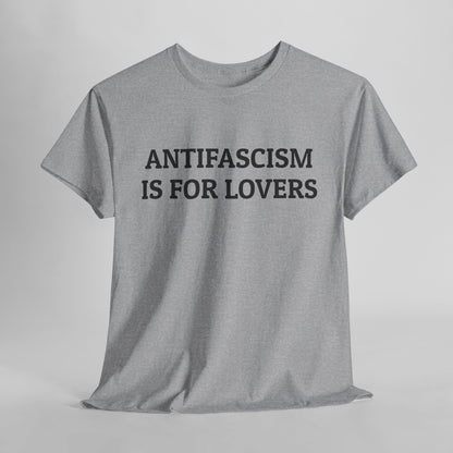 Antifascism Is For Lovers Tee