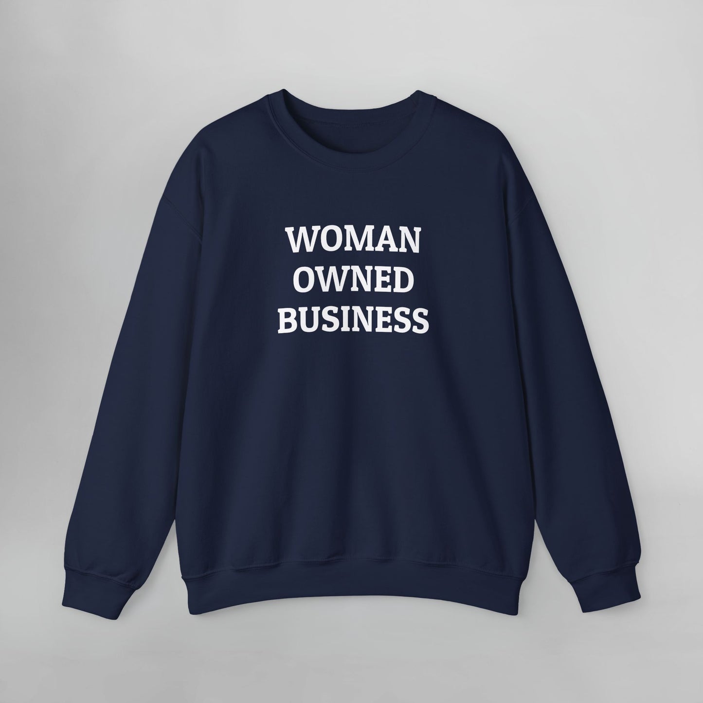 Woman Owned Business Sweatshirt
