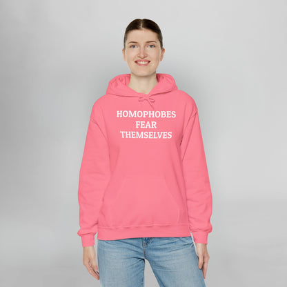 Homophobes Fear Themselves Hoodie