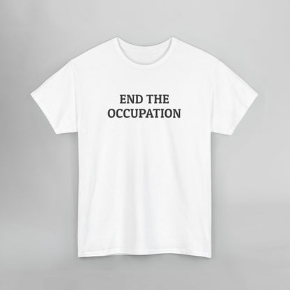 End The Occupation Tee