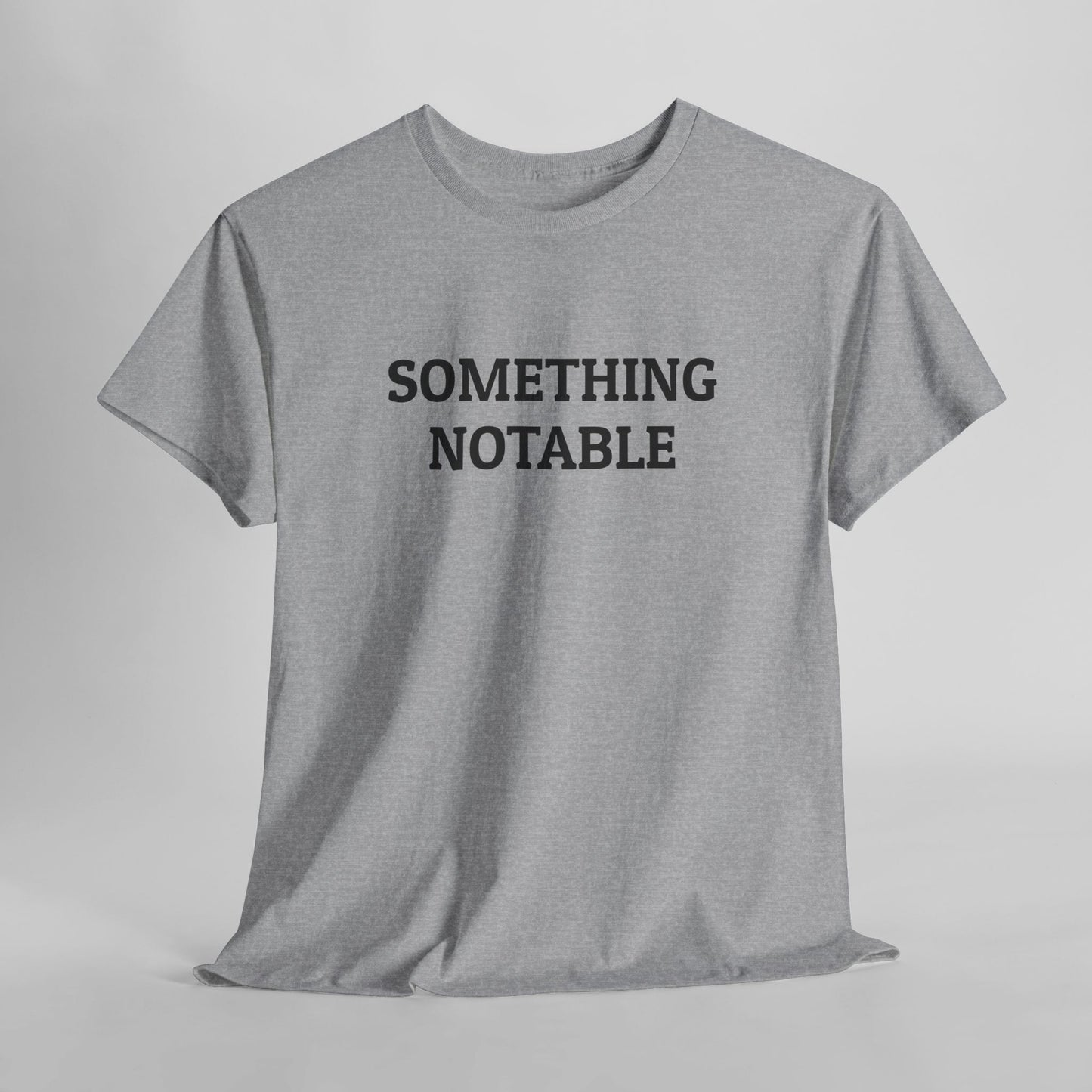 Something Notable Tee