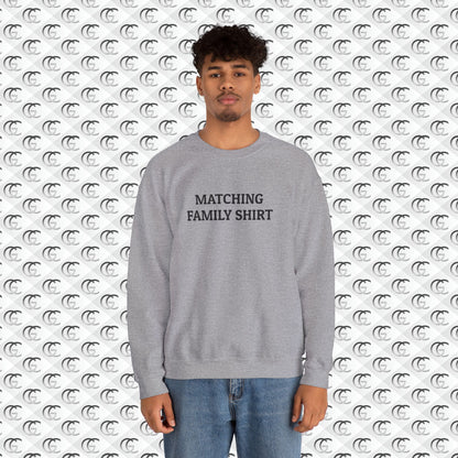 Matching Family Shirt Sweatshirt