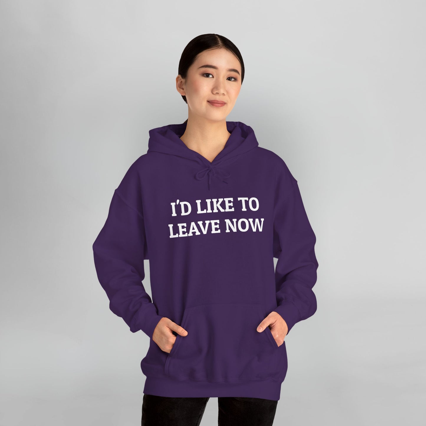 I'd Like to Leave Now Hoodie