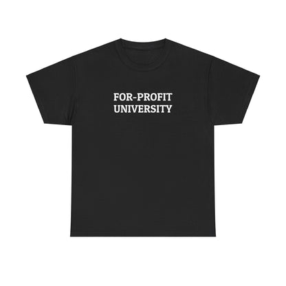 For-Profit University Tee