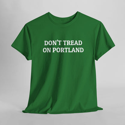 Don't Tread on Portland Tee