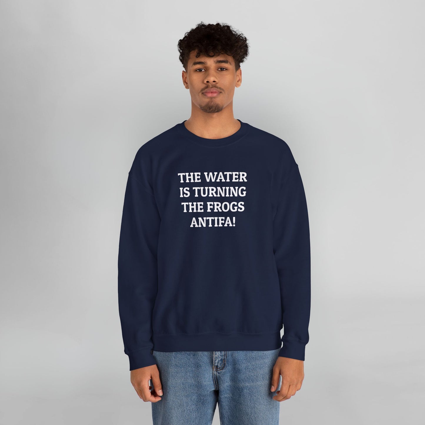 The Water Is Turning the Frogs Antifa! Sweatshirt