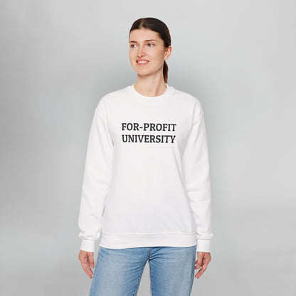 For-Profit University Sweatshirt