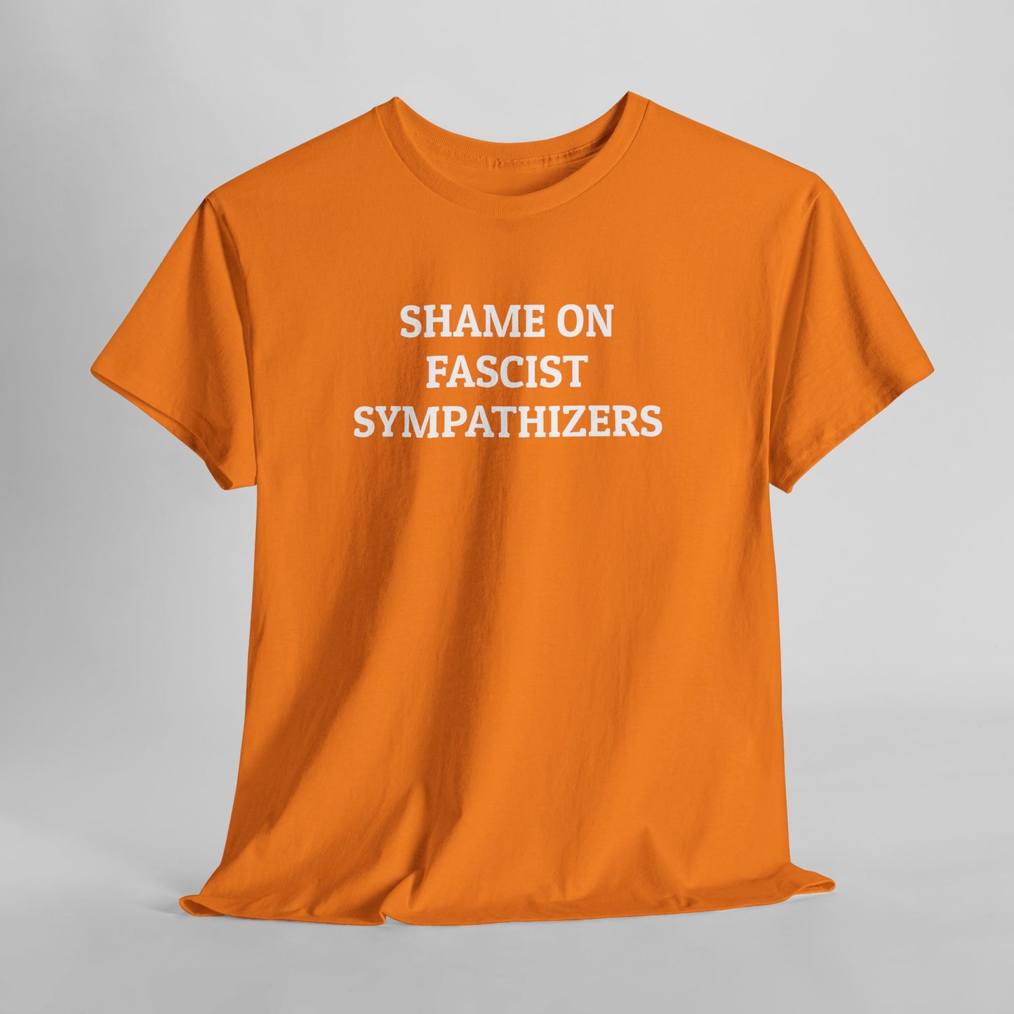 Shame on Fascist Sympathizers Tee