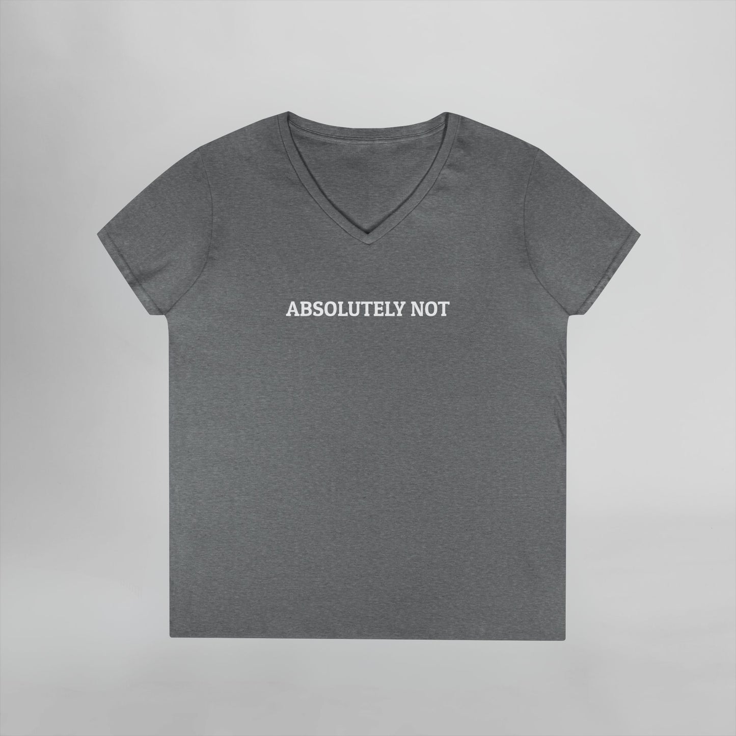 Absolutely Not Women's V-Neck Tee