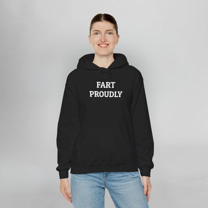 Fart Proudly Hoodie