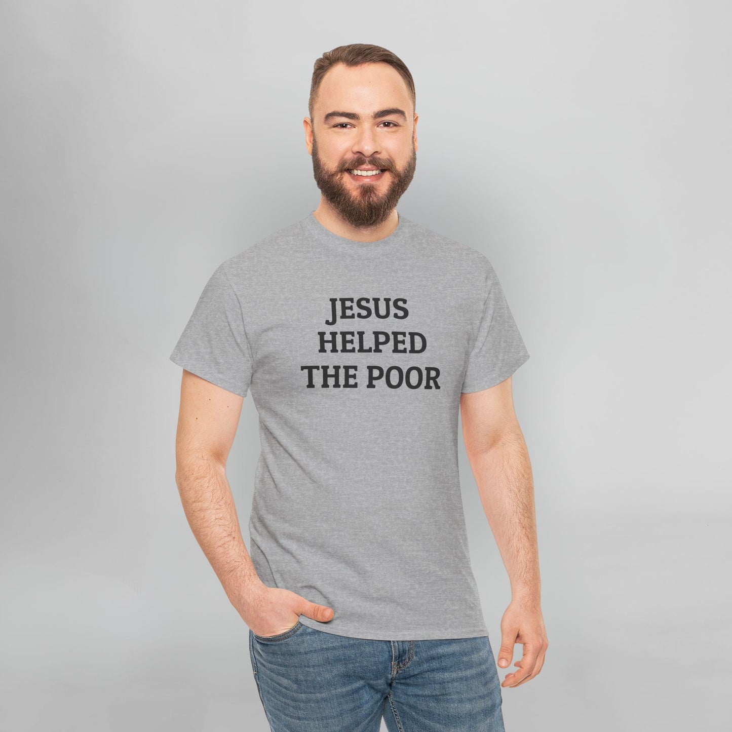 Jesus Helped the Poor Tee