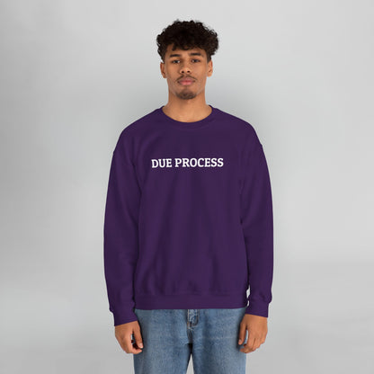 Due Process Sweatshirt