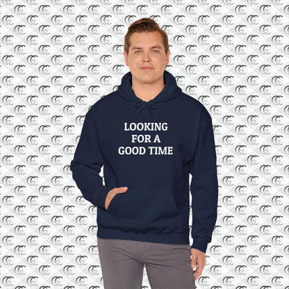 Looking for a Good Time Hoodie