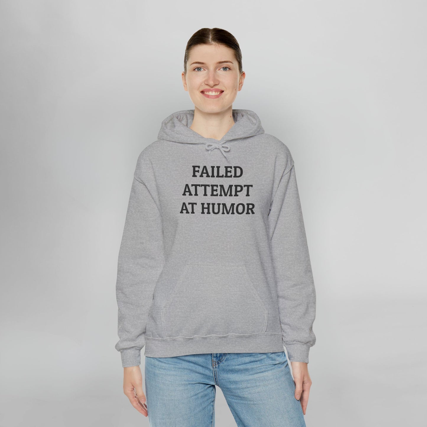 Failed Attempt at Humor Hoodie