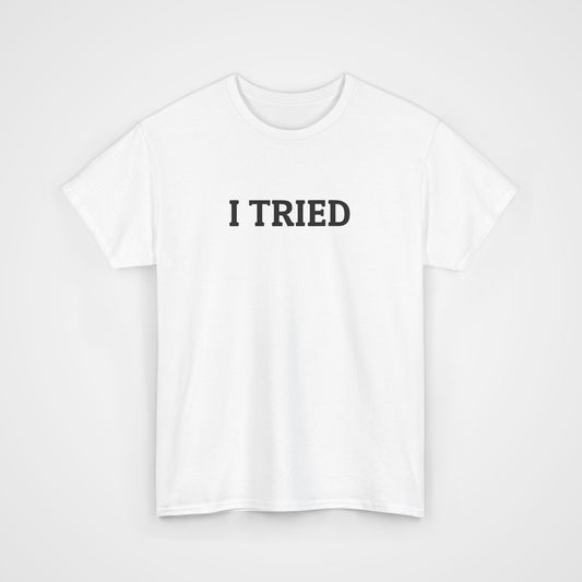 I Tried Tee