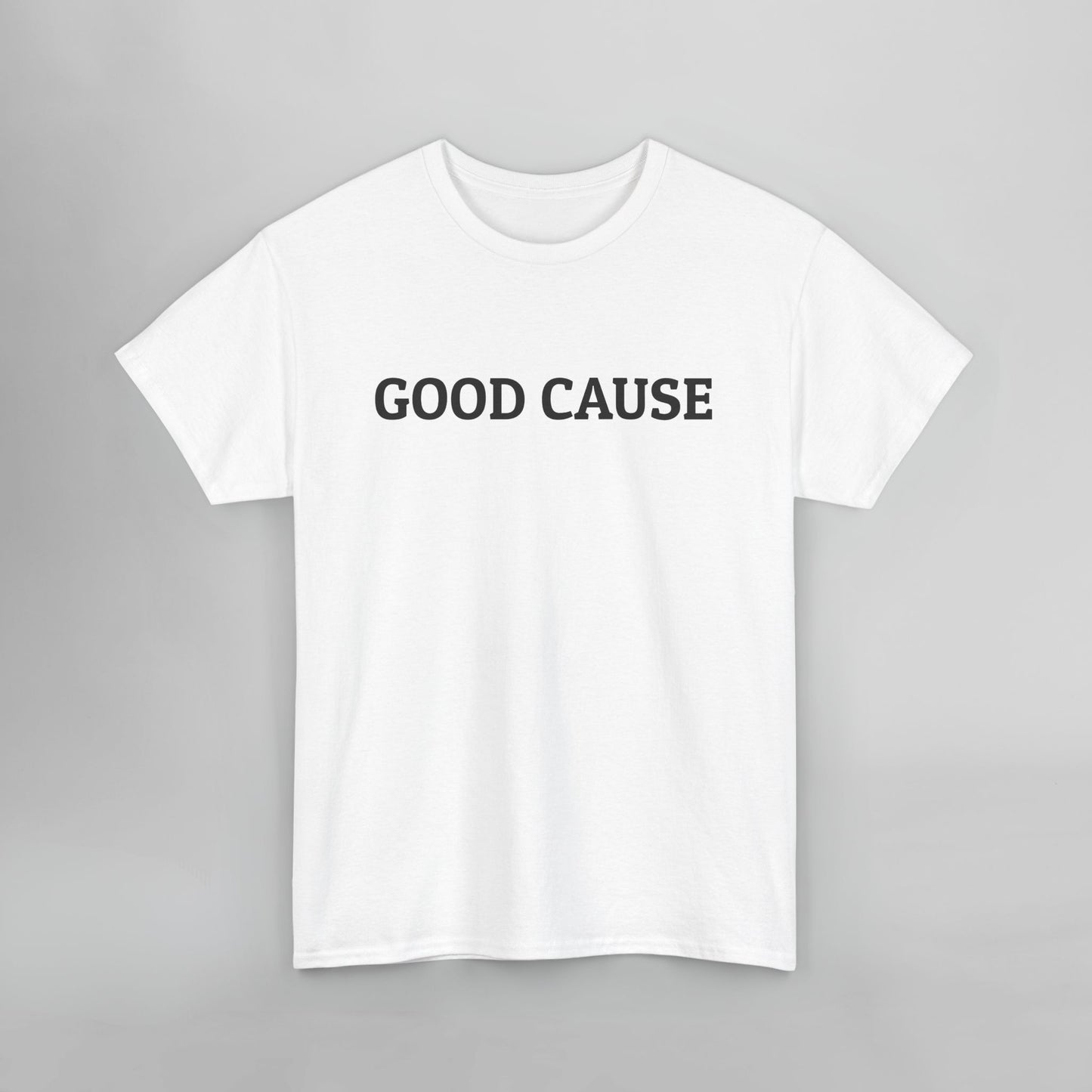 Good Cause Tee