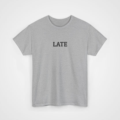 Late Tee