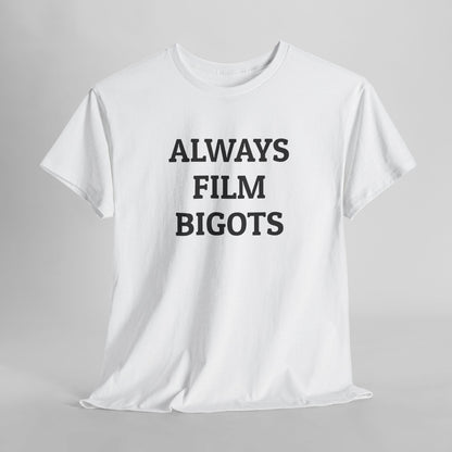 Always Film Bigots Tee