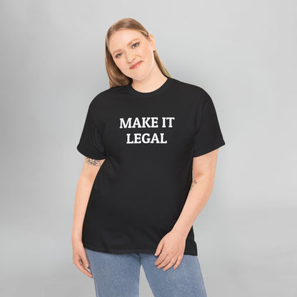 Make It Legal Tee