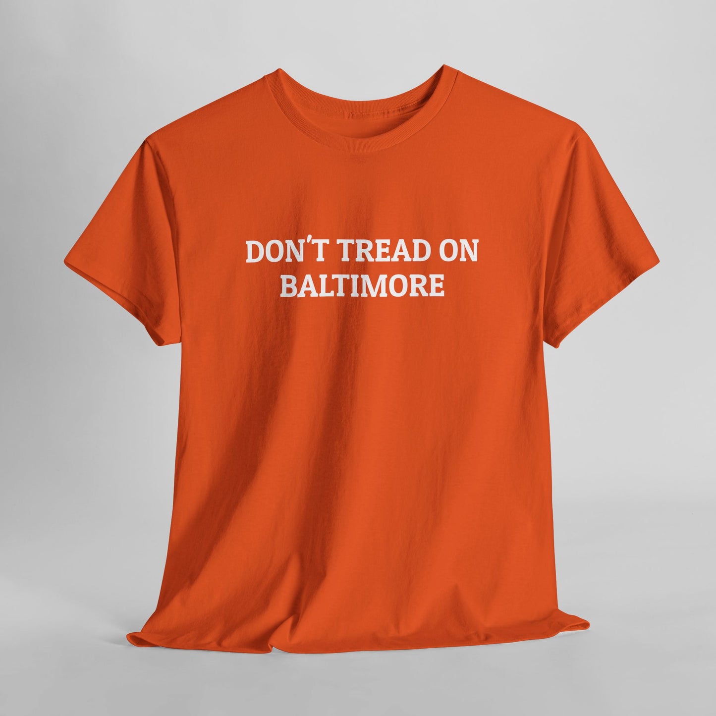 Don't Tread on Baltimore Tee