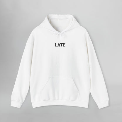 Late Hoodie