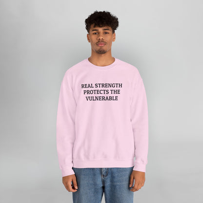 Real Strength Protects the Vulnerable Sweatshirt
