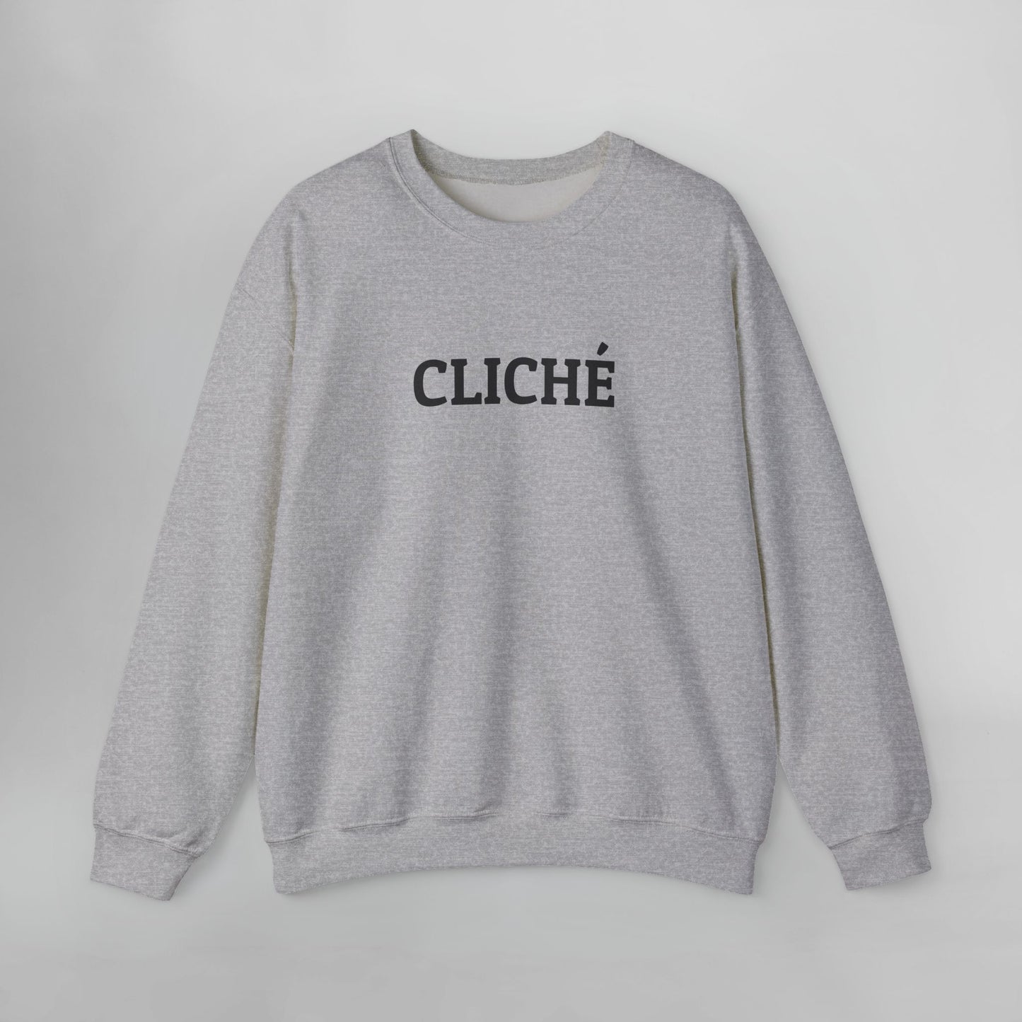 Cliché Sweatshirt