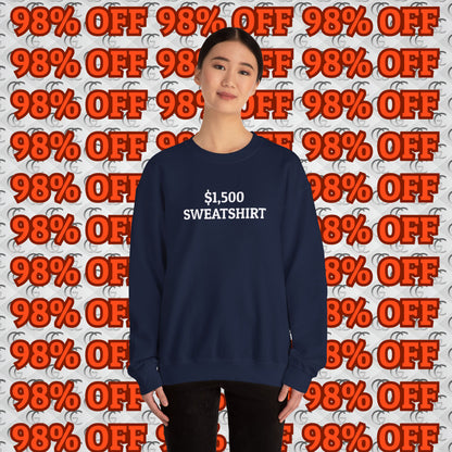 $1,500 Sweatshirt